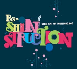 Re-Shinstruction