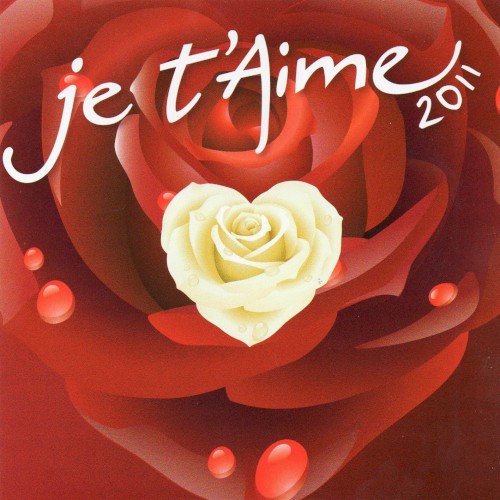 Je t’aime 2011