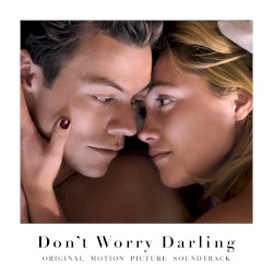 Don’t Worry Darling: Original Motion Picture Soundtrack