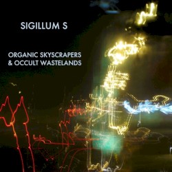 Organic Skyscrapers & Occult Wastelands