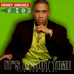 It's About Time (Ya era hora)