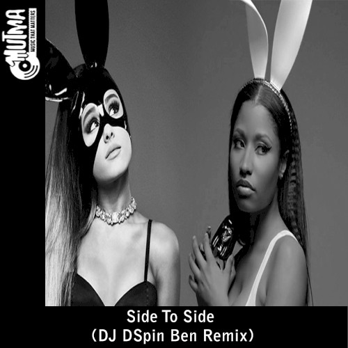 Side to Side (DJ DSpin Ben remix)