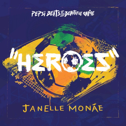 Heroes (Pepsi Beats of the Beautiful Game)