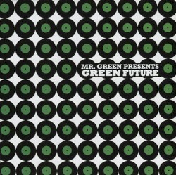 Mr. Green Presents: Green Future