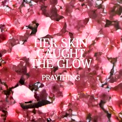 Her Skin Caught the Glow