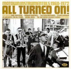 All Turned On! Motown Instrumentals 1960–1972