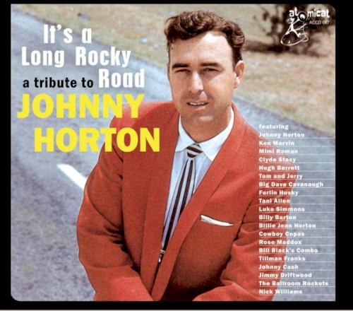 It’s a Long Rocky Road (A Tribute to Johnny Horton)
