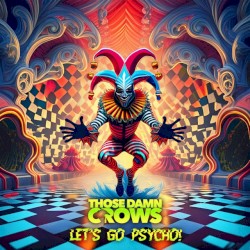 Let's Go Psycho!