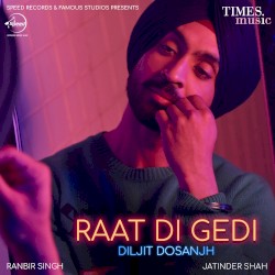 Raat Di Gedi
