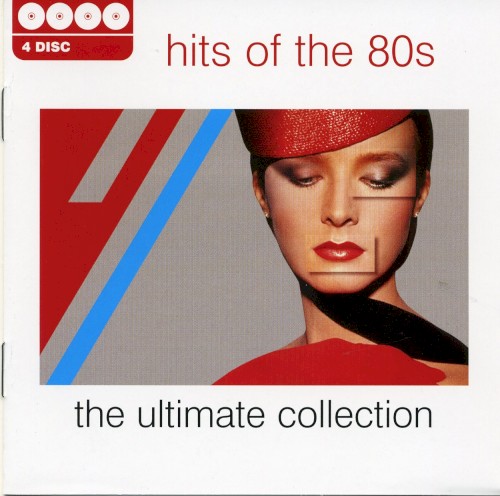 Hits of the 80s: The Ultimate Collection