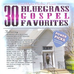 30 Bluegrass Gospel Favorites Power Picks: Vintage Collection