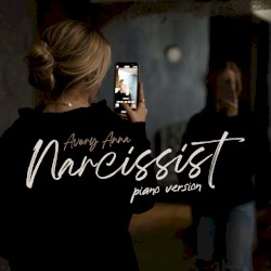 Narcissist (Piano Version)