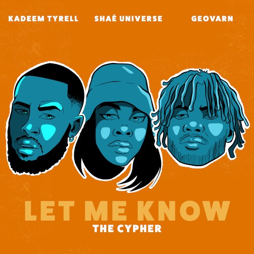 Let Me Know (The Cypher)