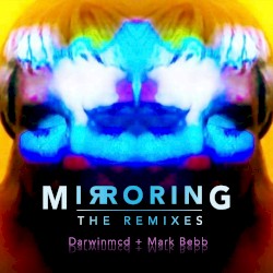 Mirroring (Remixes)