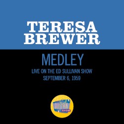 How Could You Believe Me When I Said I Love You When You Know I’ve Been a Liar All My Life / Diamonds Are a Girl’s Best Friend (medley / live on the Ed Sullivan Show, September 6, 1959)