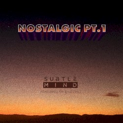 Nostalgic, Pt. 1
