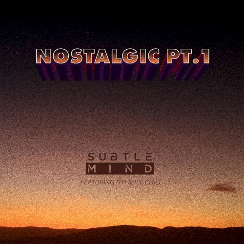 Nostalgic, Pt. 1
