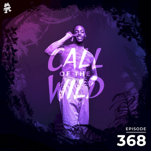 2021-09-29: 368 – Monstercat: Call of the Wild (Ehiorobo Takeover)