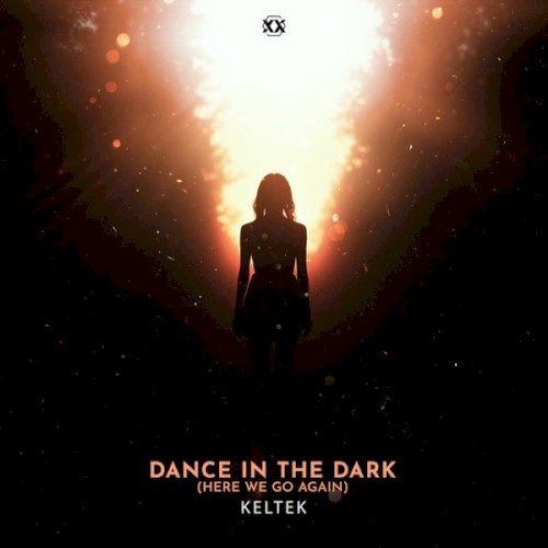 Dance in the Dark (Here We Go Again)