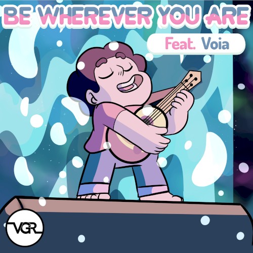Be Wherever You Are