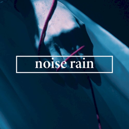 noise rain