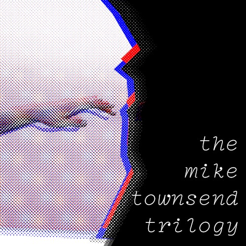 the mike townsend trilogy