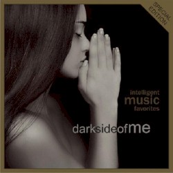 Intelligent Music Favorites: Dark Side of Me