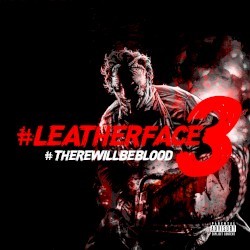 LEATHERFACE 3