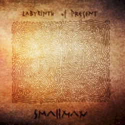 Labyrinth of Present