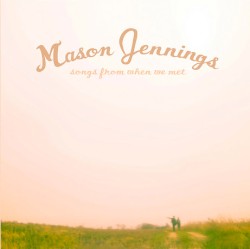 Songs From When We Met