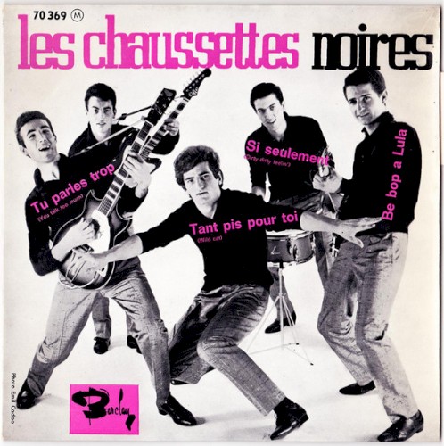 Tu parles trop / Si seulement / Be bop a lula / Tant pis pour toi