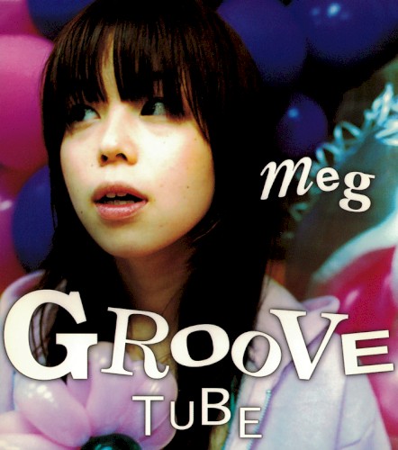 GROOVE TUBE