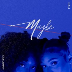 Maybe