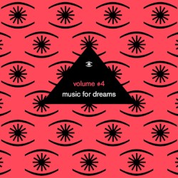 Music for Dreams Vol. 4