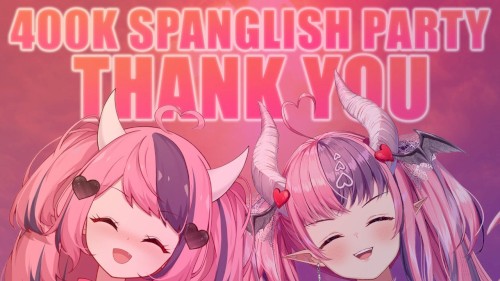 400K Thank You Spanglish Celebration