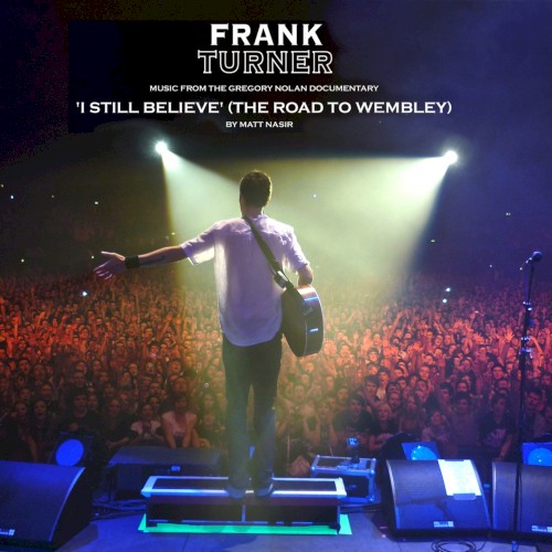 I Still Believe (Music from the Gregory Nolan 'Road to Wembley' Documentary)