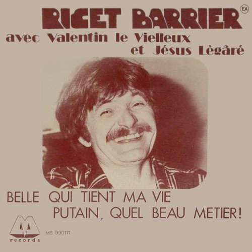 Belle qui tient ma vie / Putain, quel beau métier !
