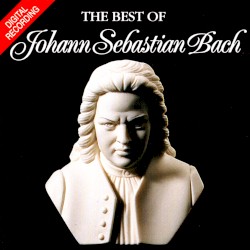 The Best of Johann Sebastian Bach