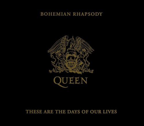 Bohemian Rhapsody / These Are the Days of Our Lives