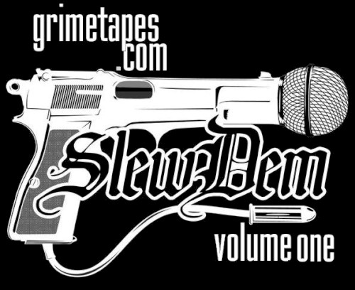 Grimetapes.com: Slew Dem Volume One