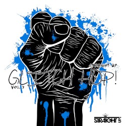 Straight Up Glitch Hop! Vol. 3