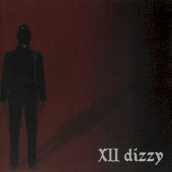 XII dizzy
