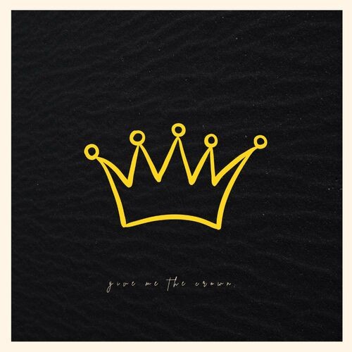 Give Me The Crown