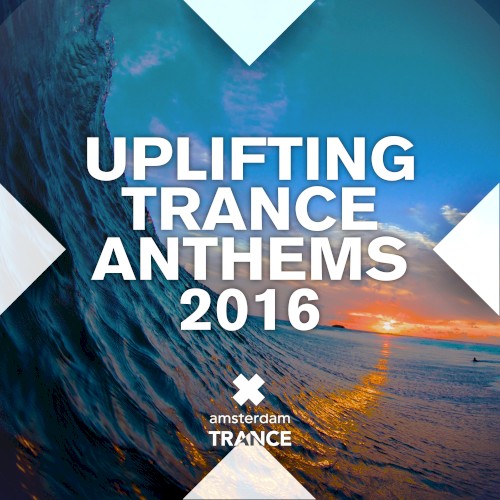 Uplifting Trance Anthems 2016