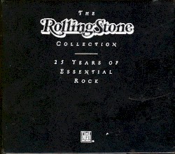 The Rolling Stone Collection: 25 Years of Essential Rock