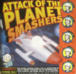 Attack of the Planet Smashers
