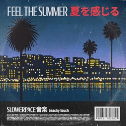 Feel the summer 夏を感じる ep