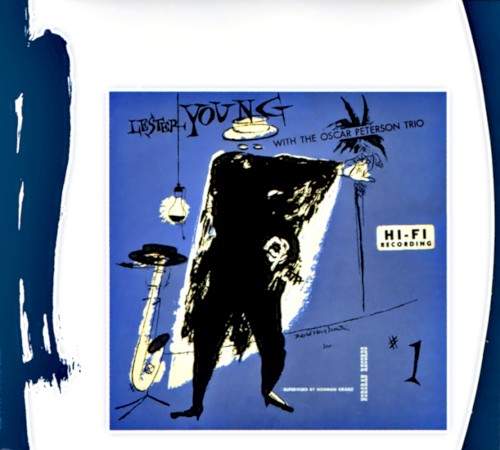 Lester Young with The Oscar Peterson Trio