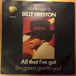 All That I’ve Got (I’m Gonna Give It to You) / As I Get Older