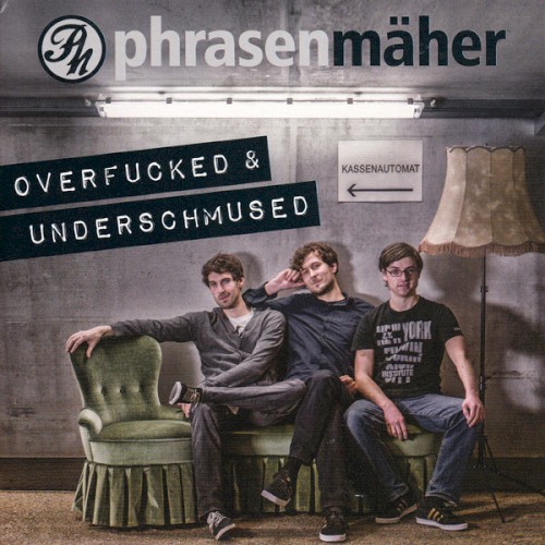 Overfucked & Underschmused